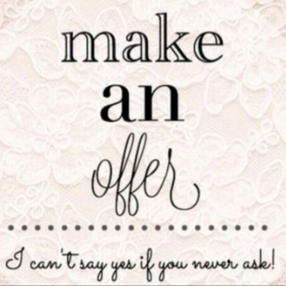 MAKE AN OFFER!!!